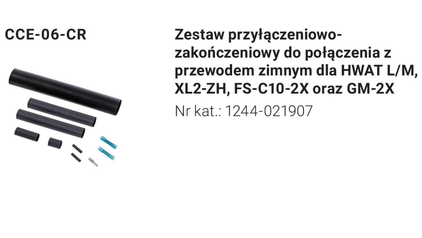 Zestaw połączeniowo-zakończeniowy Raychem CCE-06-CR termokurcz dla kabli grzewczych WinterGard WGRD-H622 HWAT XL2-ZH FS-C10 GM