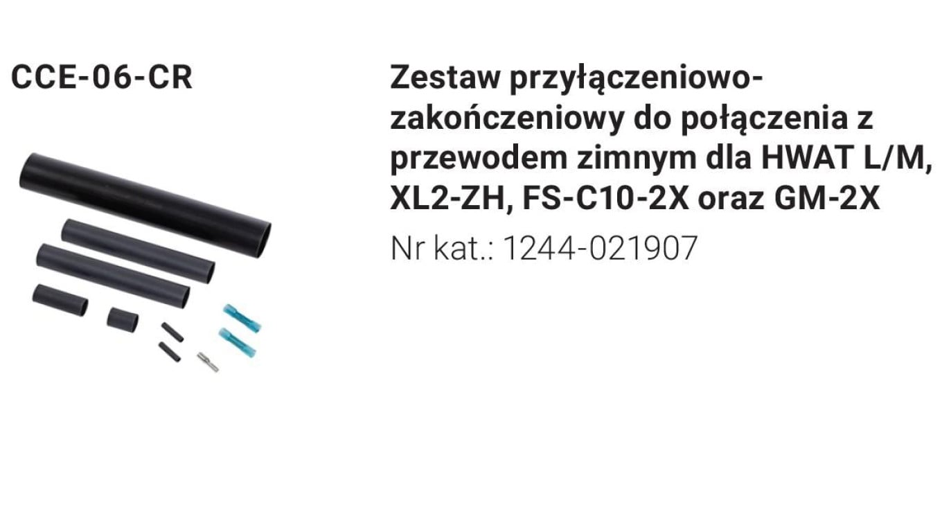 Zestaw połączeniowo-zakończeniowy Raychem CCE-06-CR termokurcz dla kabli grzewczych WinterGard WGRD-H622 HWAT XL2-ZH FS-C10 GM
